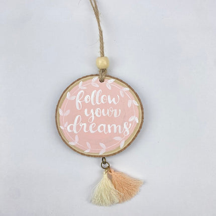 Follow Your dreams Ornament