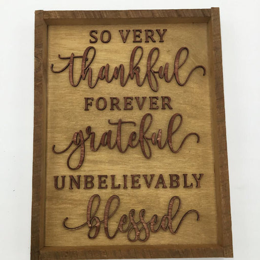 SO VERY THANKFUL SIGN