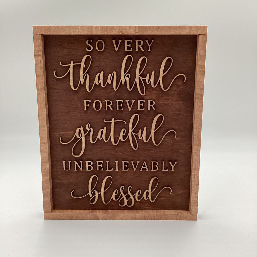 SO VERY THANKFUL SIGN