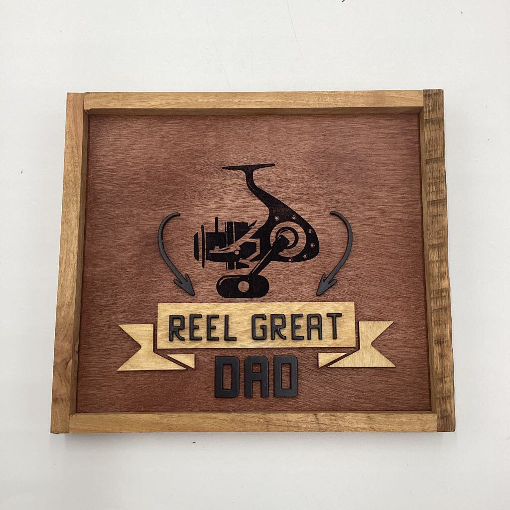 REEL GREAT DAD SIGN