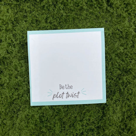 Be the Plot Twist Sticky Note