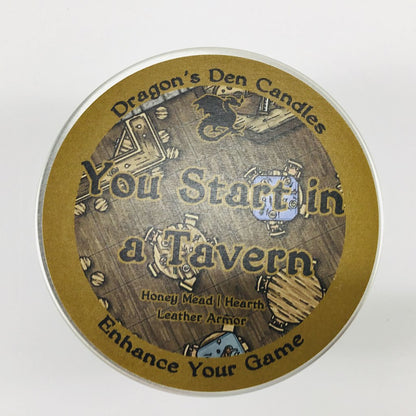 YOU START IN A TAVERN - Tin - Dragon's Den Candles