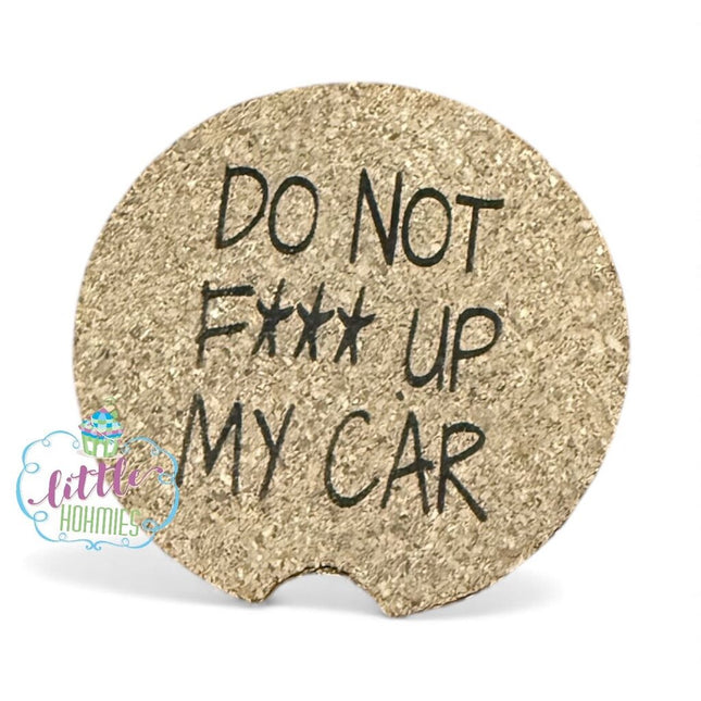 CCC - Don't Eff Up My Car