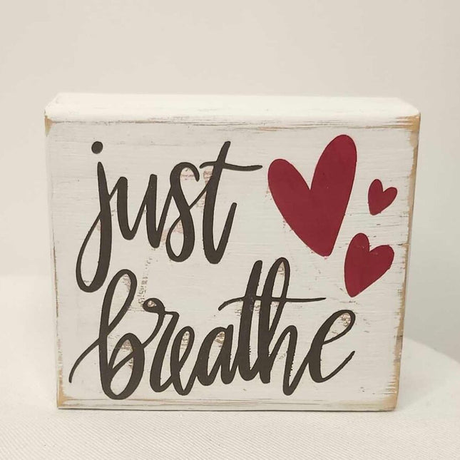 Shelf sitter- Just breathe 4" block