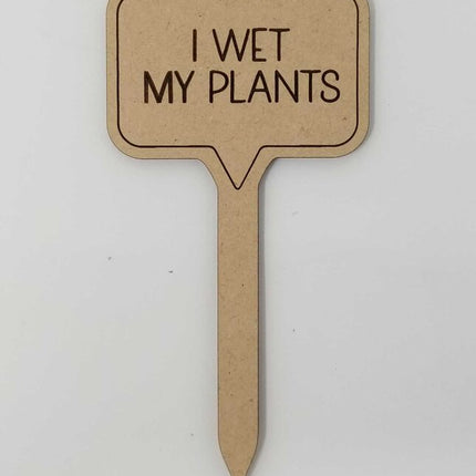 Plant Stake - Wet My Plants