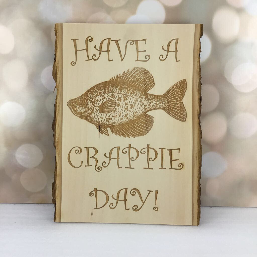 HAVE A CRAPPIE DAY