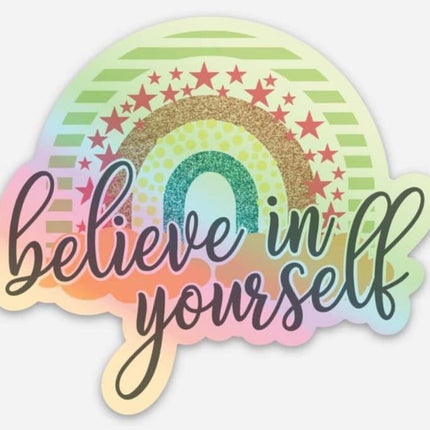 Believe In Yourself Sticker