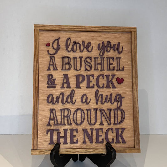 Bushel & A Peck Sign