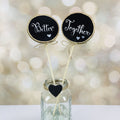 BETTER TOGETHER WEDDING CENTERPIECE, PHOTO PROP