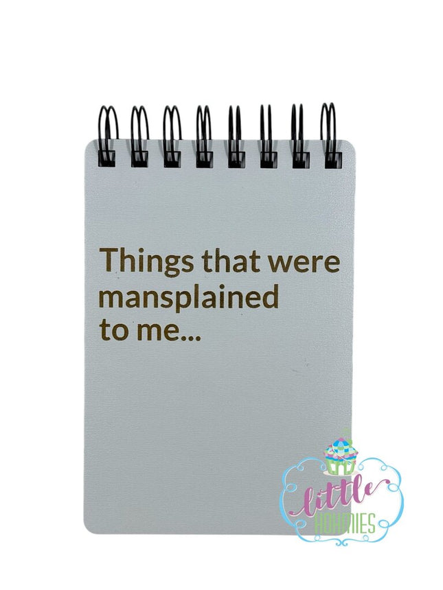 4x6 Notebook - Mansplained