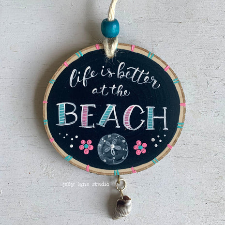 LIFE IS BETTER AT THE BEACH ornament