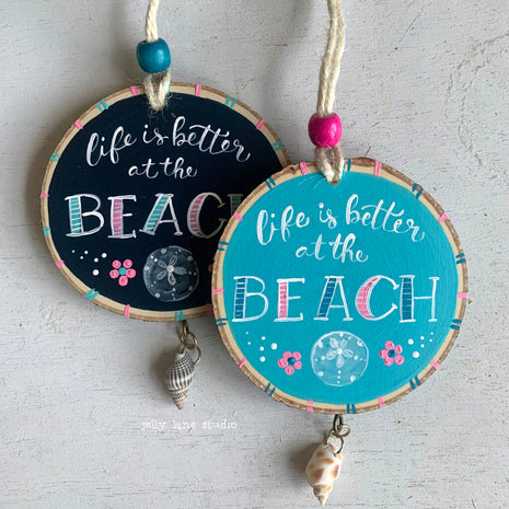 LIFE IS BETTER AT THE BEACH ornament