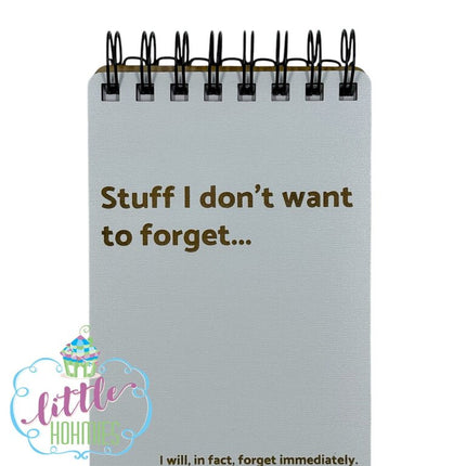 4x6 Notebook - Stuff I Don't Want to Forget