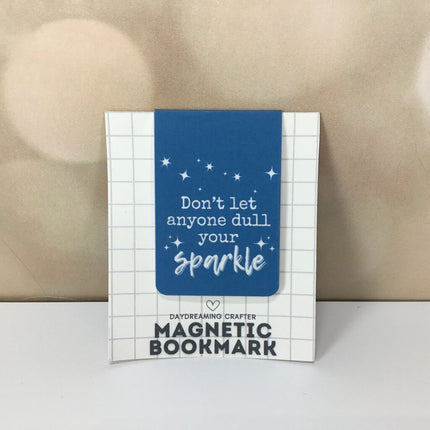 Magnetic Fold Over Bookmark - Don't Let Anyone Dull Your Sparkle