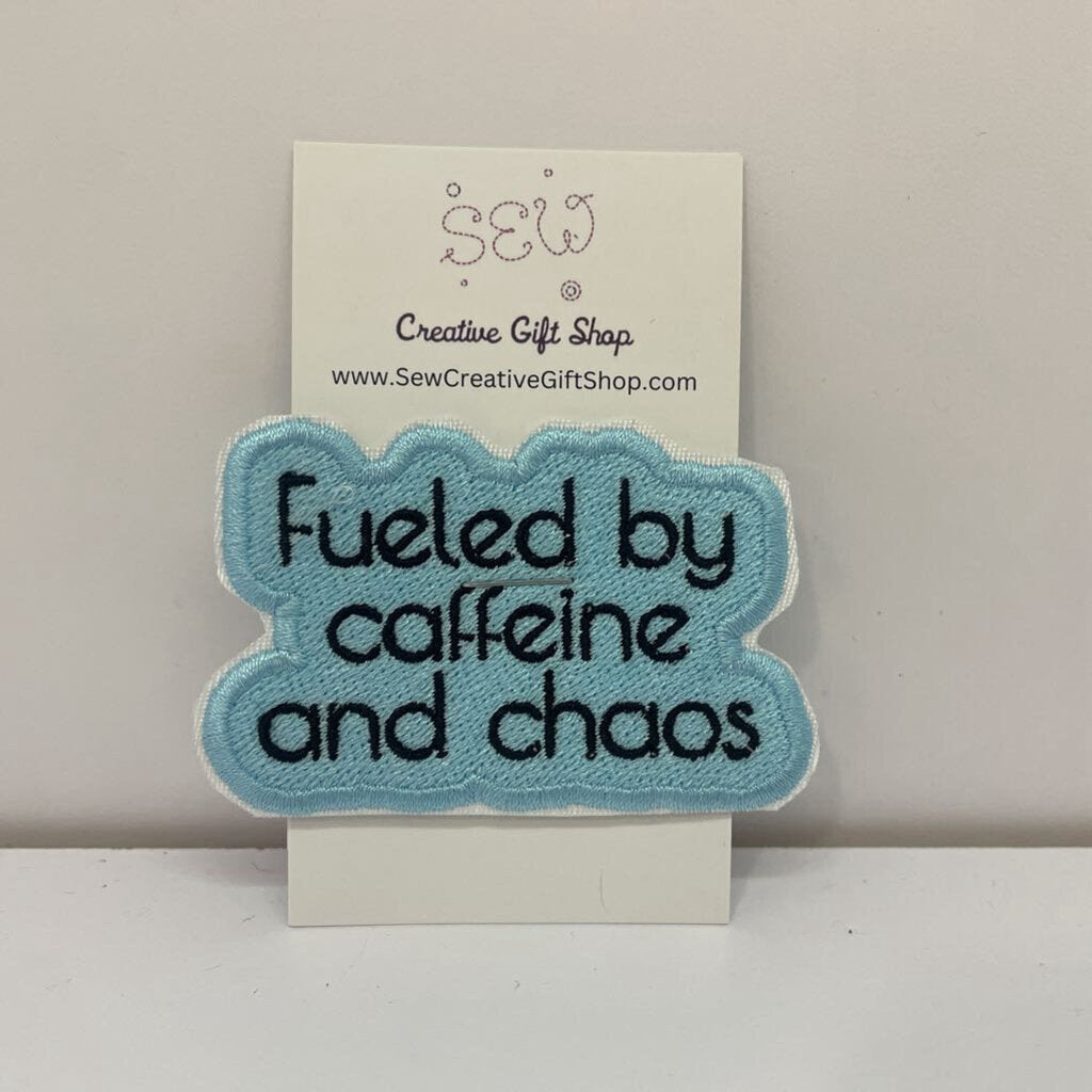 Fueled by caffeine and chaos Iron-on Patch