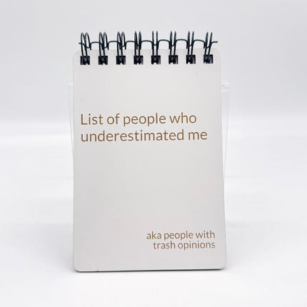 4x6 Notebook - Underestimate Me