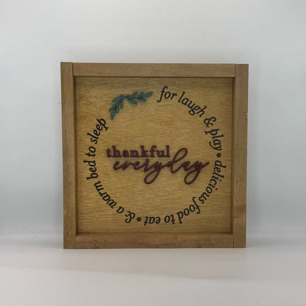Thankful Everyday Sign