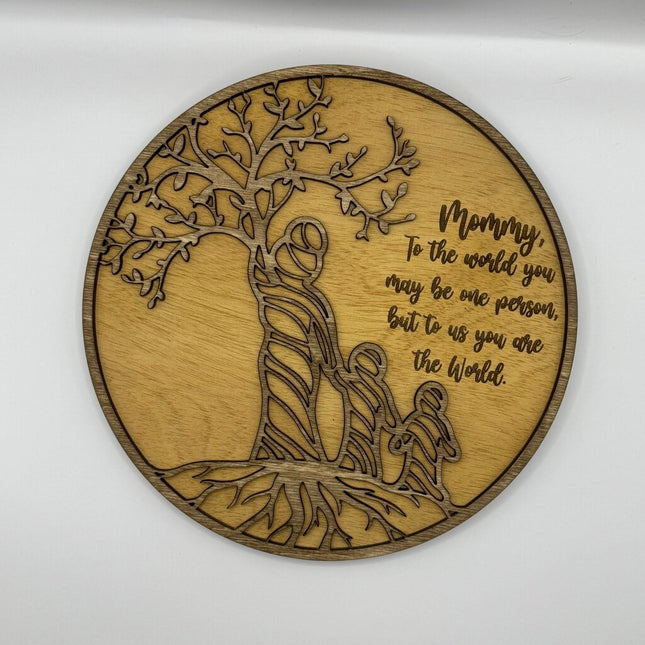 Mommy To The World Sign