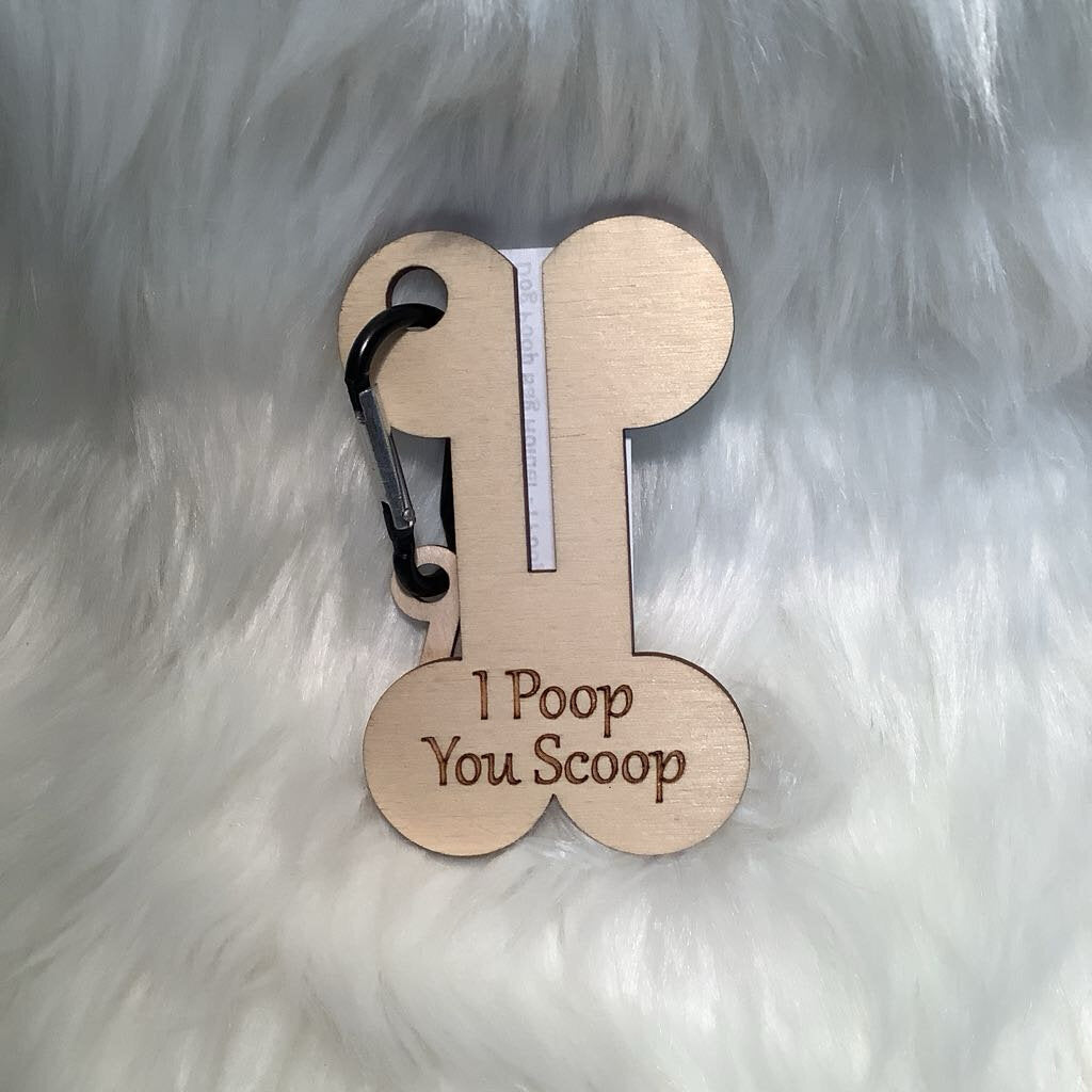 Dog Poop Bag Holder - I Poop You Scoop