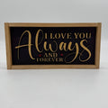 I Love You Always and Forever