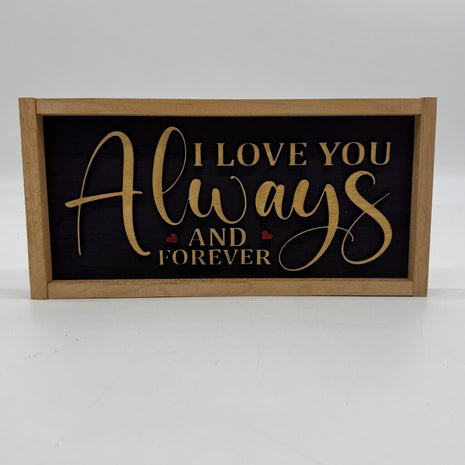 I Love You Always and Forever