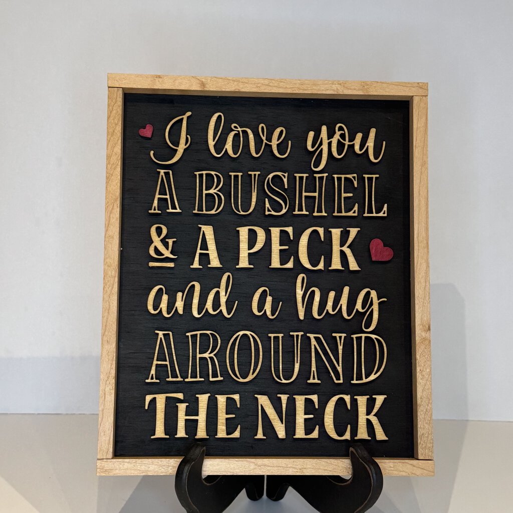 Bushel & A Peck Sign