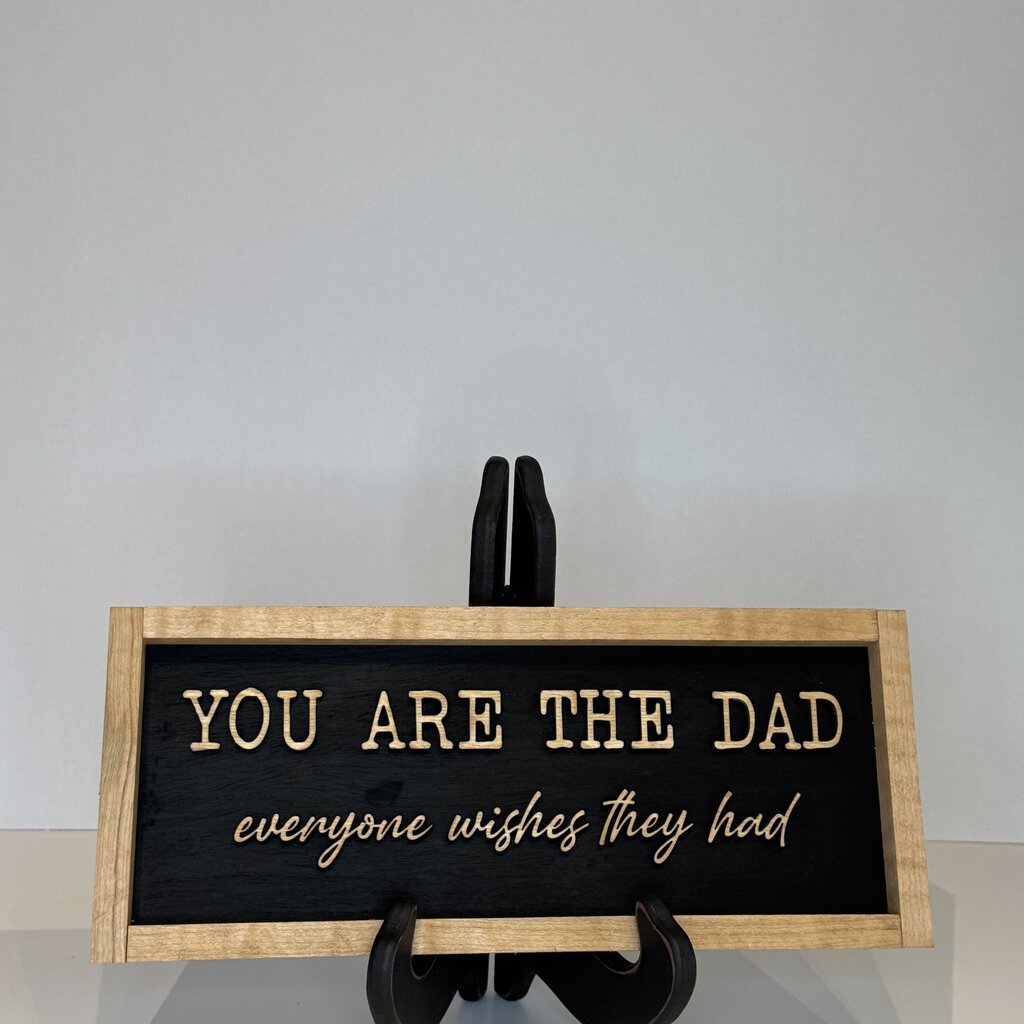 You Are The Dad Everyone Wishes They Had