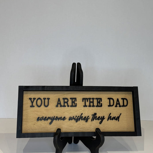 You Are The Dad Everyone Wishes They Had