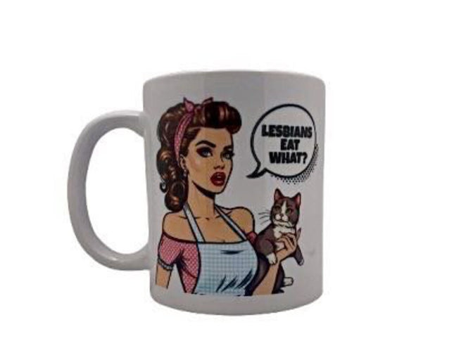 "Lesbians eat what?!" - Mug
