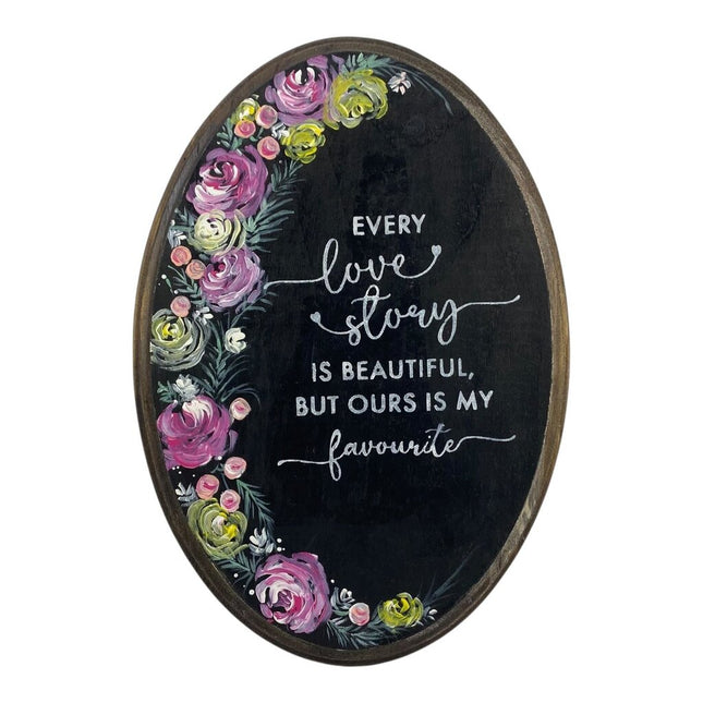 Every love story flower hanging sign