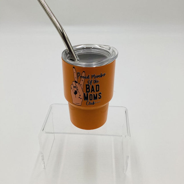 Mini Tumbler- bad moms club