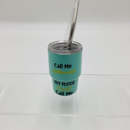 Mini Tumbler- Call antisocial