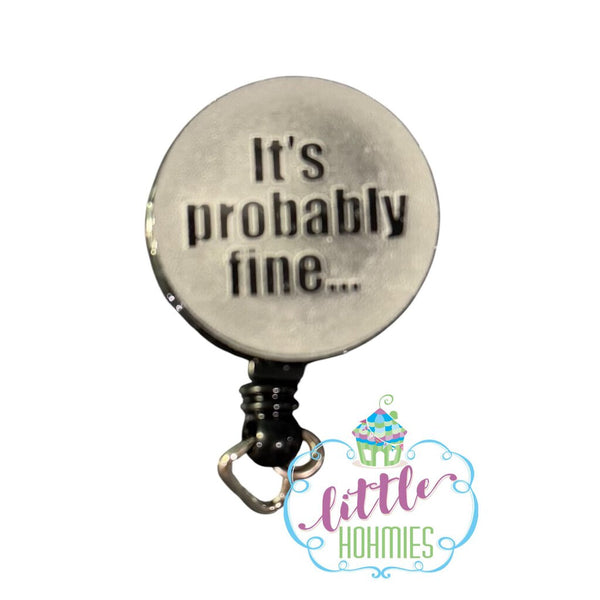 Acrylic Badge Reel - Probably Fine