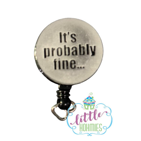 Acrylic Badge Reel - Probably Fine
