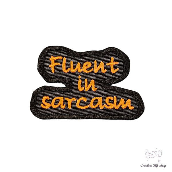 Fluent in sarcasm Iron-on Patch