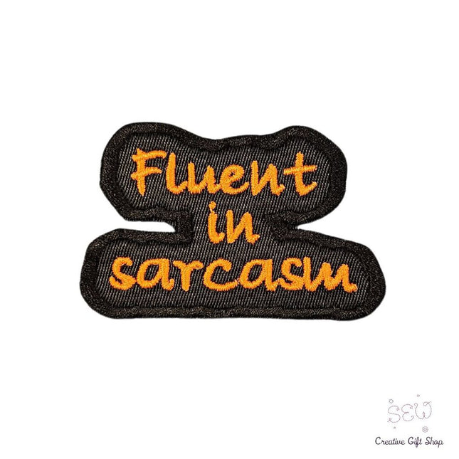 Fluent in sarcasm Iron-on Patch