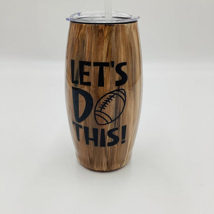 Let's do this! 25oz tumbler