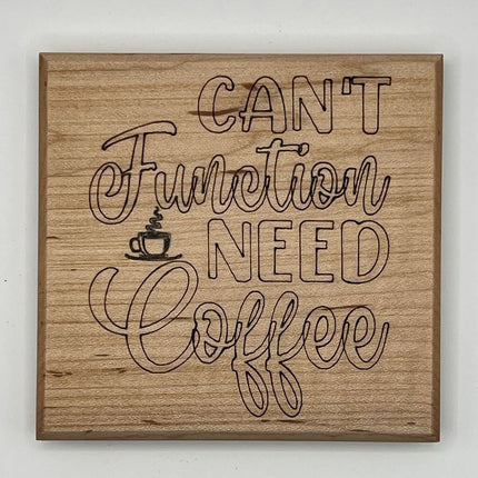Coaster - Can't function Need Coffee