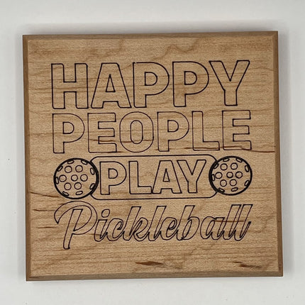 Coaster - Happy People Play Pickleball