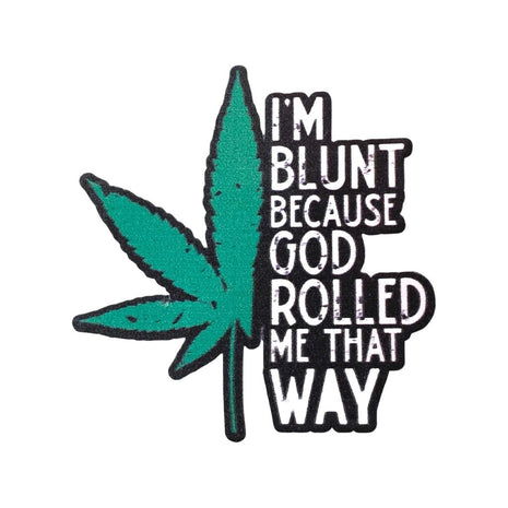 Sticker - I'm Blunt Because God Rolled Me That Way