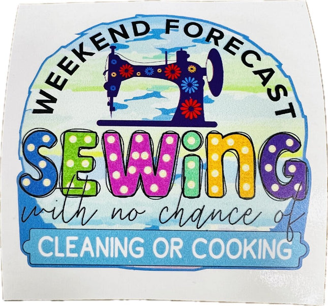 Sticker - Weekend Forecast Sewing