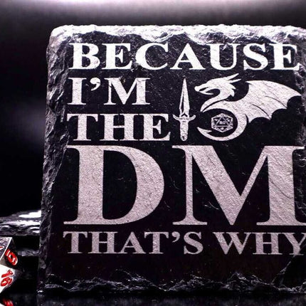 Single Coaster : Because I'm the DM