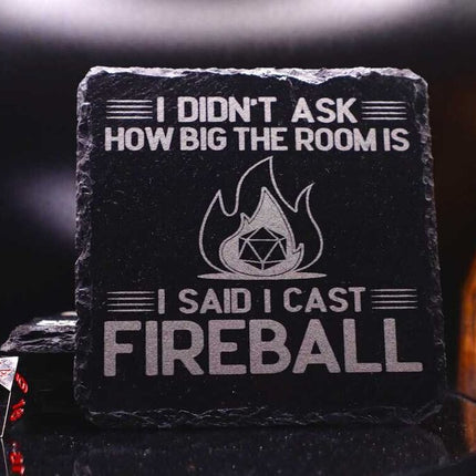 Single Coaster : I said I cast Fireball