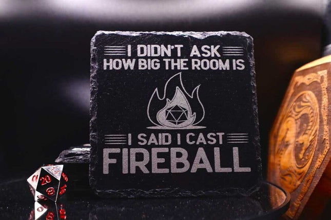 Single Coaster : I said I cast Fireball