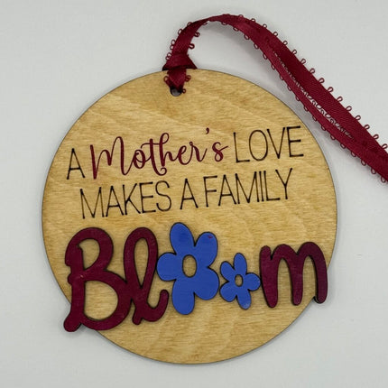 A Mother's Love Makes A Family Bloom Ornament