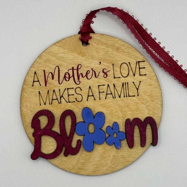 A Mother's Love Makes A Family Bloom Ornament