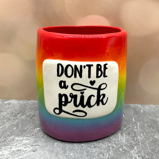 Round Holder Don't be a prick