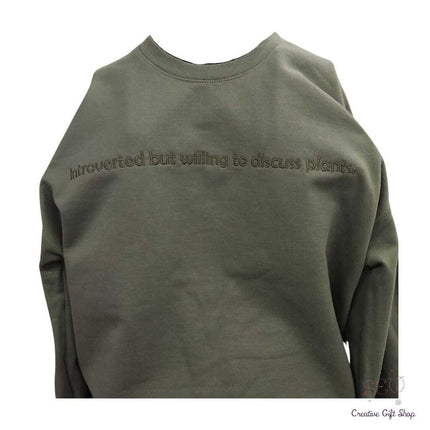 Introverted But Willing to Discuss Plants Crewneck Embroidered Sweatshirts