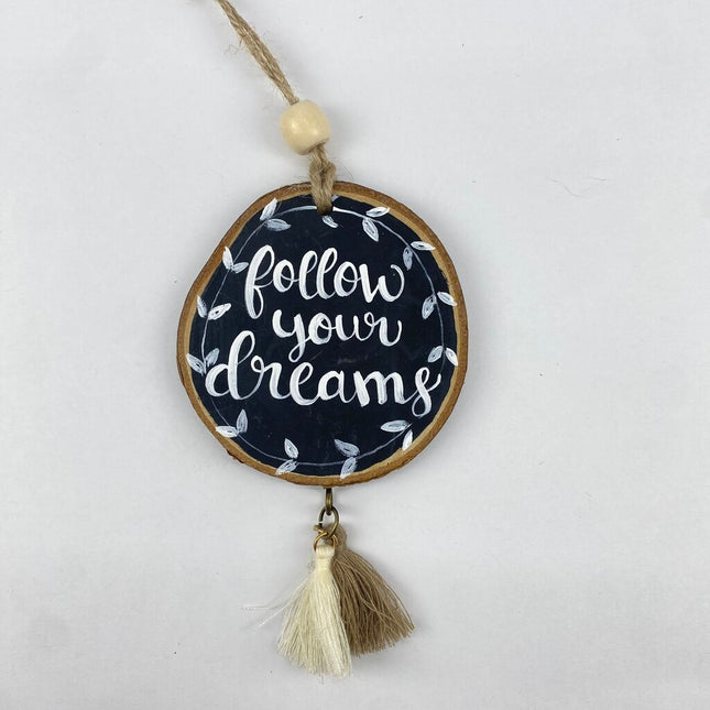 Follow Your dreams Ornament