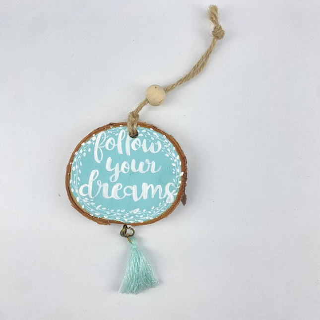 SMALL Follow your dreams Ornament